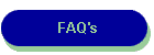 FAQ's