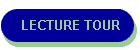 LECTURE TOUR