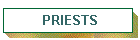 PRIESTS