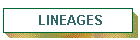 LINEAGES